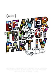Beaver Trilogy Part IV (2015) Free Movie M4ufree