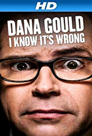 Dana Gould: I Know Its Wrong (2013) Free Movie