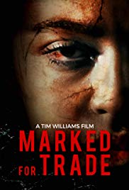 Marked for Trade (2019) Free Movie M4ufree