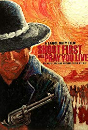 Shoot First and Pray You Live (Because Luck Has Nothing to Do with It) (2008) Free Movie