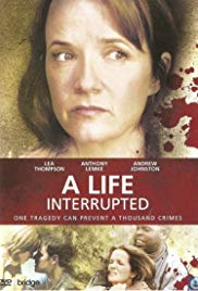A Life Interrupted (2007) Free Movie