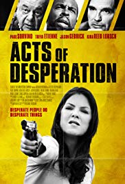 Acts of Desperation (2018) Free Movie