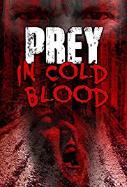Prey, in Cold Blood (2016) Free Movie