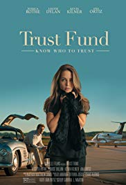 Trust Fund (2016) M4uHD Free Movie