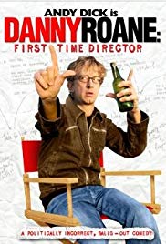 Danny Roane: First Time Director (2006) Free Movie