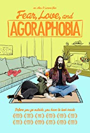 Fear, Love, and Agoraphobia (2018) M4uHD Free Movie