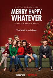 Merry Happy Whatever (2019 ) Free Tv Series