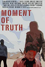 Moment of Truth (2016) Free Movie