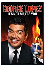 George Lopez: Its Not Me, Its You (2012) M4uHD Free Movie