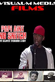 Papi Aint No Snitch: The Rasheed Thurmond Story (2015) Free Movie