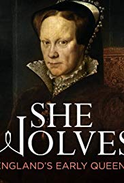 SheWolves: Englands Early Queens (2012) Free Tv Series