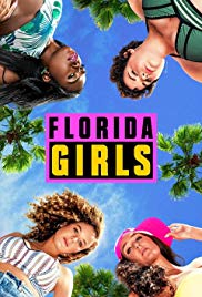 Florida Girls (2019 ) Free Tv Series