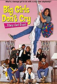 Big Girls Dont Cry... They Get Even (1991) Free Movie