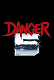 Danger 5 (2011 ) Free Tv Series