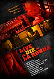 Live or Die in La Honda (2017) M4uHD Free Movie