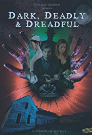 Dark, Deadly & Dreadful (2018) M4uHD Free Movie