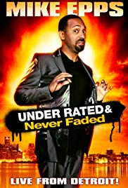 Mike Epps: Under Rated... Never Faded & XRated (2009) Free Movie M4ufree
